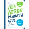 Vida verde Planeta azul de Murnau den Linden