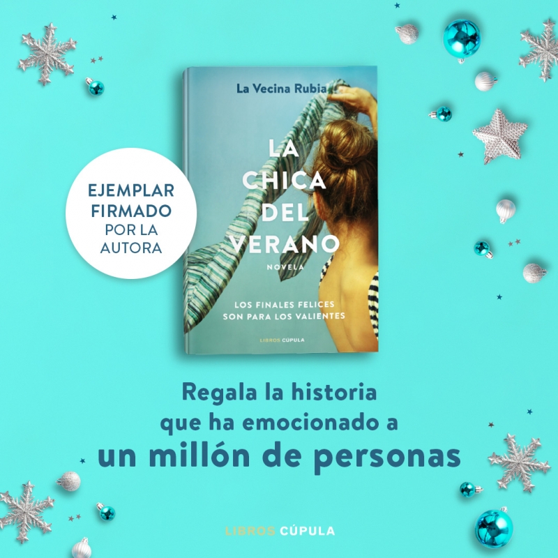 La Chica del Verano Firmado por la autora La Vecina Rubia