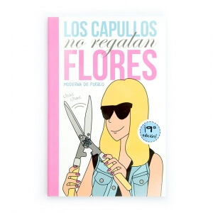 Los capullos no regalan flores de Moderna de Pueblo
