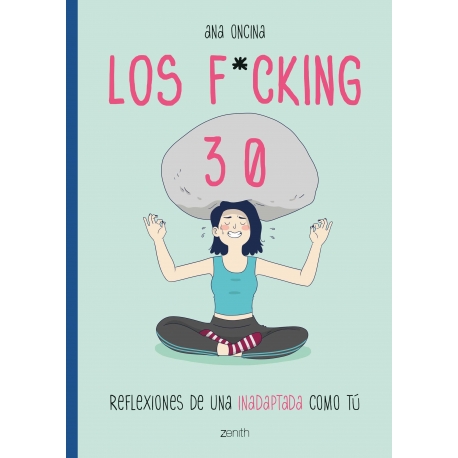 Los f*cking 30 de Ana Oncina